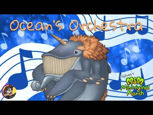 Ocean’s Orchestra || Bowhead Original song || Ashvee’s MSM Miniriginal March