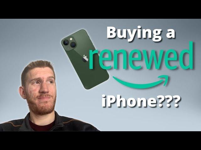 Buying an iPhone from Amazon Renewed | A Review