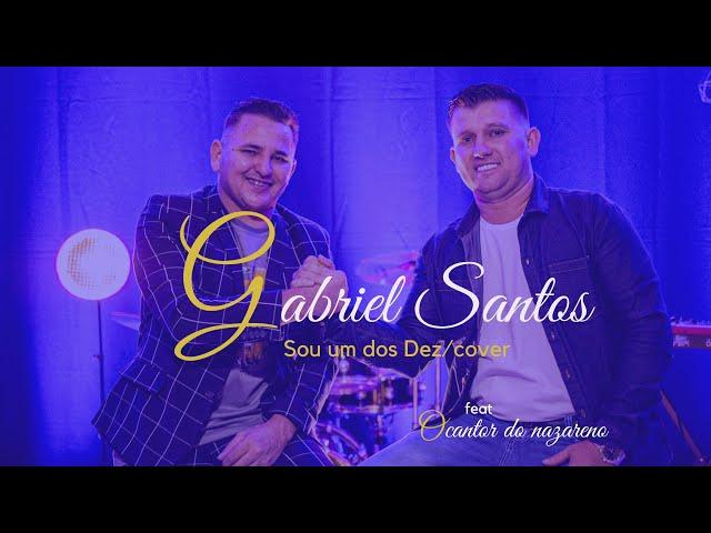 Sou um dos dez / cover Wagner Santos / Gabriel Santos feat O cantor do Nazareno