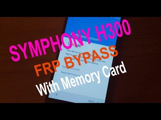 Symphony H300 Google Account Bypass With MemoryCard 100% Work Very Easy Way