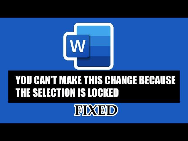 you can't make this change because the selection is locked (FIXED)