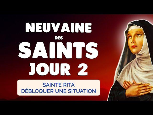  NEUVAINE des SAINTS Jour 2 SAINTE RITA  Débloquer une Situation Désespérée