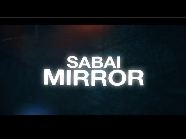 SABAI - Mirror (feat. Danni Carra) [Official Lyric Video]