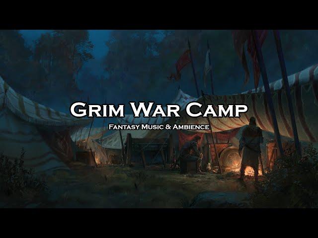 DND Grim War Camp | Night War Camp | RPG Music & Ambience