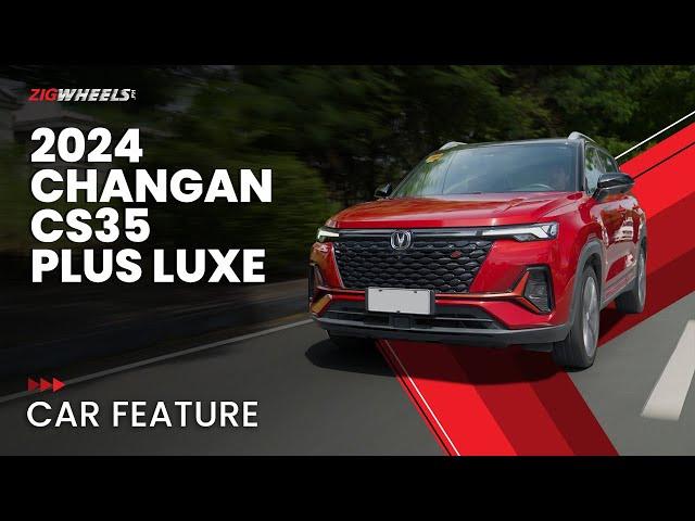 2024 Changan CS35 Plus Luxe | Zigwheels.Ph with Changan Auto Philippines