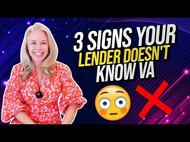 3 Signs Your Mortgage Lender Doesn't Understand VA Loans - For First Time Home Buyers 