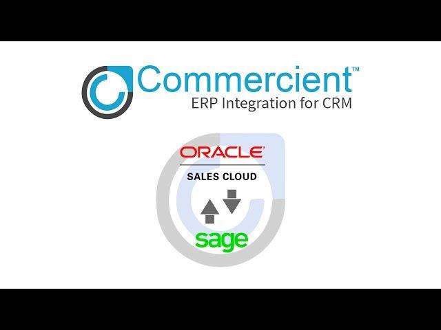 Commercient SYNC for Sage and Oracle Sales Cloud CRM