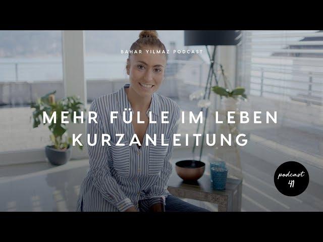 Mehr Fülle im Leben - Kurzanleitung