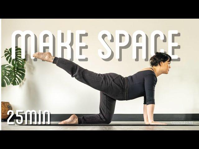 Make space full body yoga flow | spine & hips | strengthen, lengthen & release | 25min