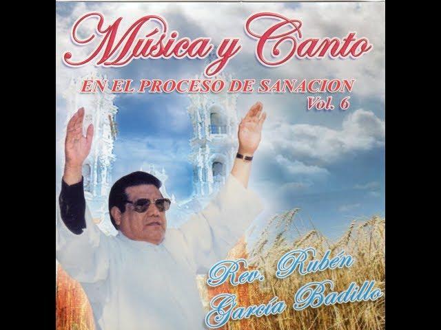 Oración de Sanación Pbro. Rubén García Badillo. [Completa Vol. 6]