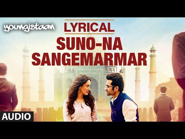 "Suno Na Sangemarmar" Full Song with Lyrics | Youngistaan | Jackky Bhagnani, Neha Sharma