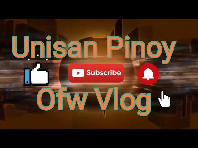 relax time friday@unisan pinoy ofw vlog