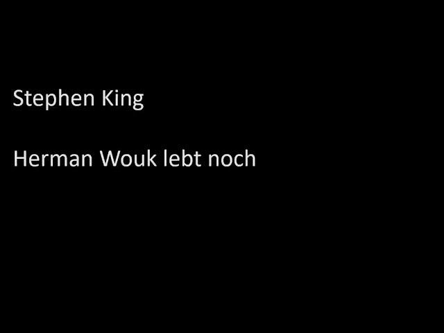 Stephen King - Herman Wouk lebt noch