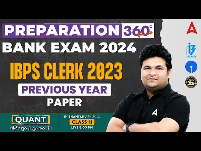 Bank Exam 2024 | IBPS Clerk Previous Year Paper | Maths By Shantanu Shukla