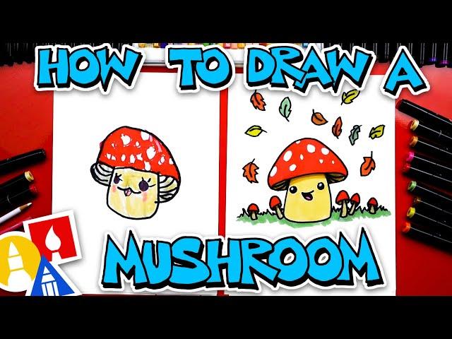 How To Draw A Cute Cartoon Mushroom