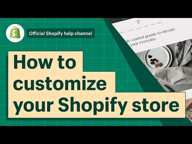 How to customize your Shopify store || Shopify Help Center