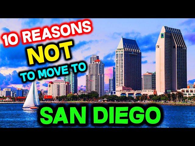 Top 10 Reasons NOT to Move to San Diego, California