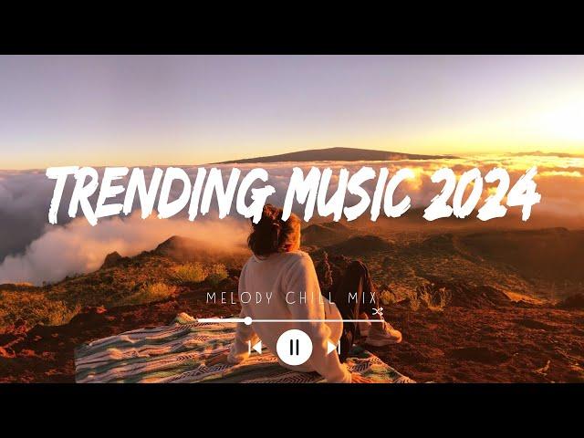 Trending music 2024 ~ Top Songs Spotify 2024 - Trending Tiktok songs 2024 (Playlist Mix Hits)