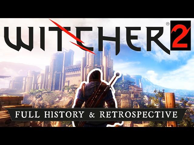 I Talk For Far Too Long About The Witcher 2 | A Retrospective