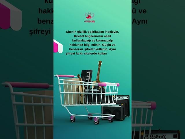  Çevrim içi alışverişte nelere dikkat etmeliyim?