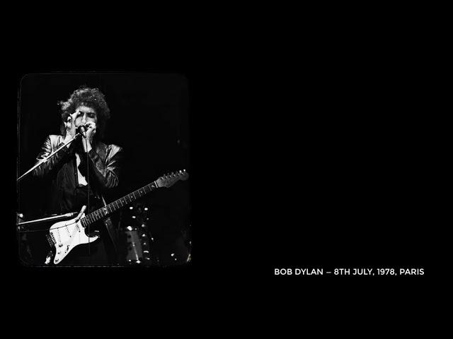 Bob Dylan, Paris, 8th July 1978. Band Intro, and last four songs.