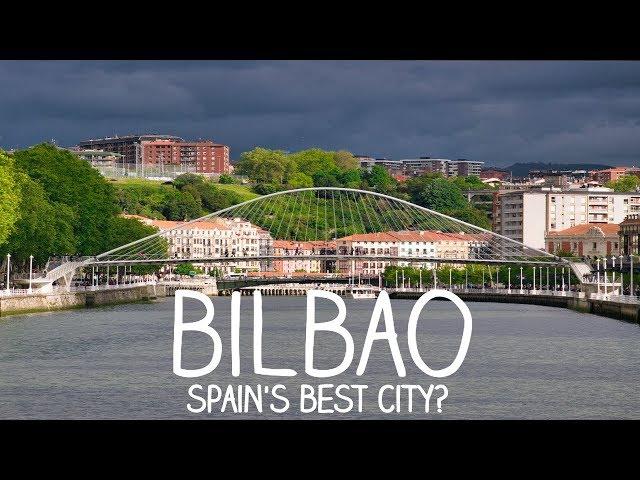 Bilbao - Is this the best city in Spain?