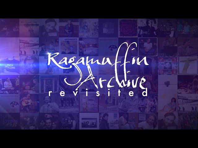 Ragamuffin Archive: Revisited (Weekly Podcast) [Episode 16]