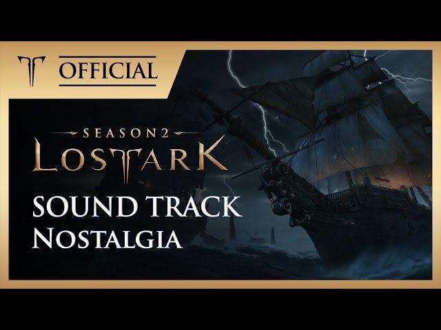 [로스트아크ㅣOST] 13_노스탤지어 (Nostalgia) / LOST ARK Soundtrack (Vol.2 In-Game Track)
