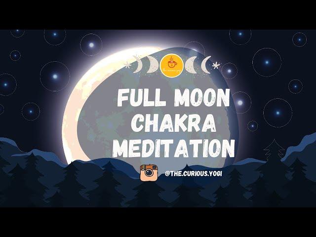 Guided Full Moon Chakra Meditation I Tibetan Singing Bowl I Sleep Meditation I Healing I Relaxing 