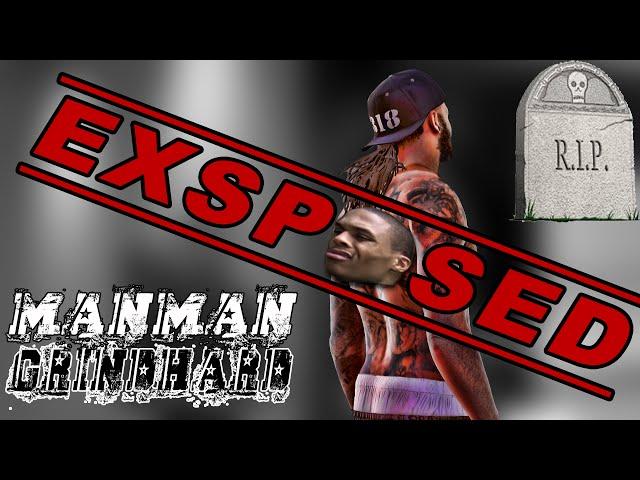 ManMan GrindHard EXPOSED *must see* R.I.P