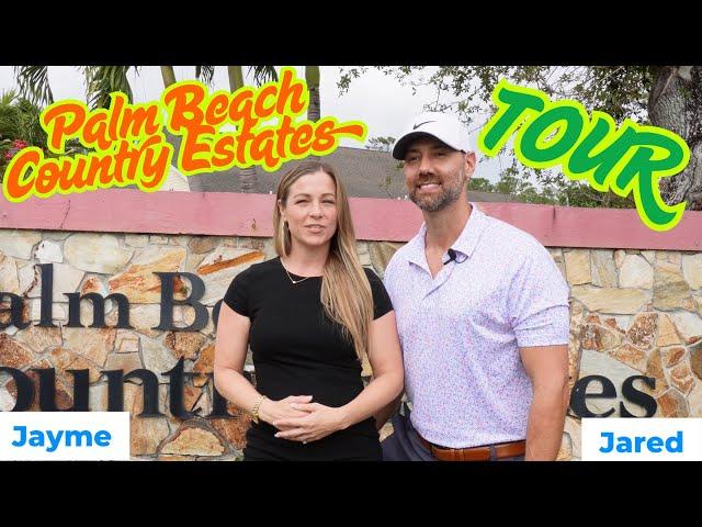 Palm Beach Country Estates, South Florida - A Tour of Community!