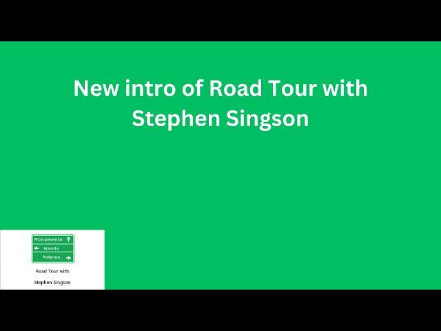 Road Tour with Stephen Singson New intro