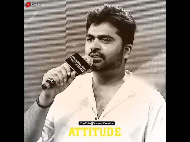 Attitude | Silambarasan Tr Speech | STR | Vasanth Creation