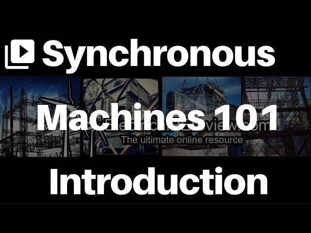 An introduction of Synchronous Machines (Generators and Motors) for the PE Exam in Electrical Power