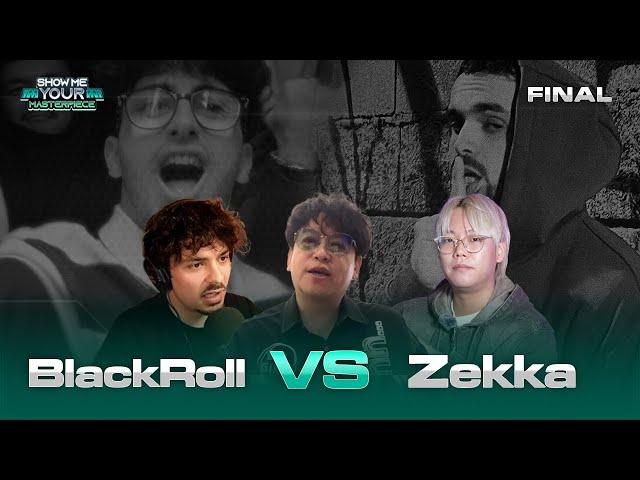 BlackRoll vs Zekka l | Winner Announcement | Show Me Your Master Piece Final Round