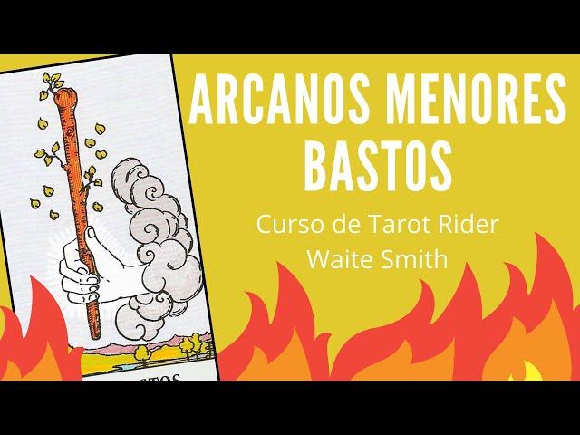 ARCANOS MENORES: BASTOS - Curso de Tarot online gratuito Rider Waite Smith