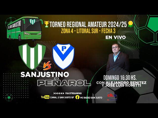 TORNEO REGIONAL - ZONA 4 - SANJUSTINO VS PEÑAROL - FECHA 3