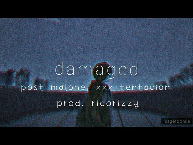 damaged - post malone, xxx tentacion (prod. ricorizzy)