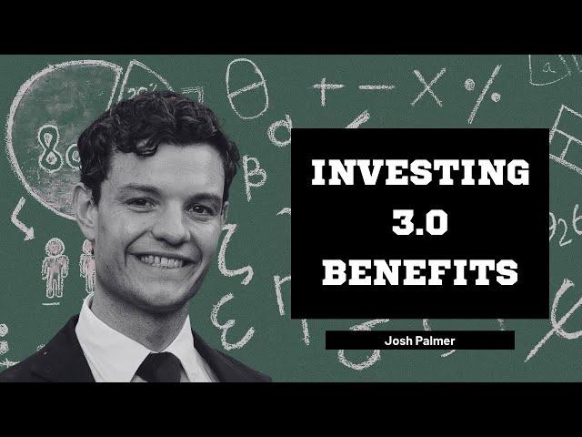 What are the benefits of understanding investments 3 0?