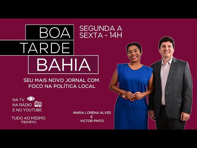 BOA TARDE BAHIA - 11/10/2024