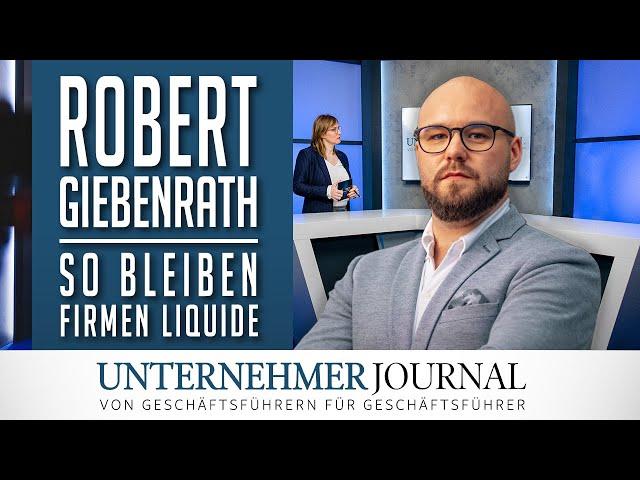 Robert Giebenrath im Interview: So funktioniert finanzielles Wachstum | UnternehmerJournal TV