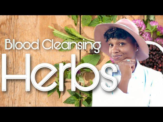 Blood Cleansing Herbs