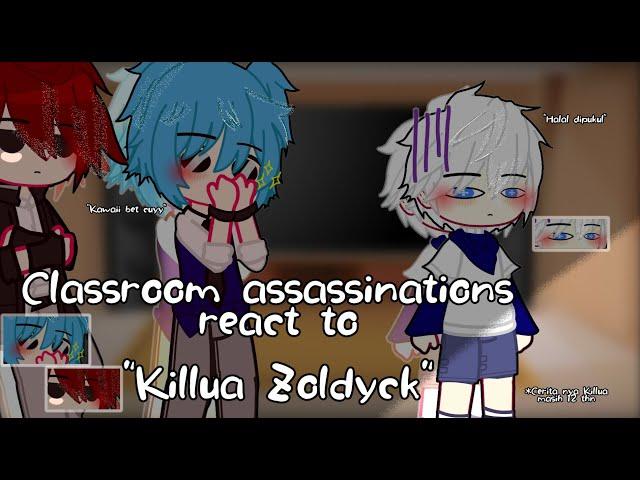 []. Assassination classroom react to Killua Zoldyck || Gacha club || English + Indonesia || Request