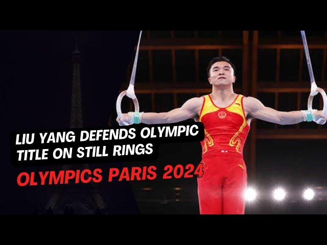 Liu Yang Shines: Retains Olympic Gold on Still Rings #olympics  #paris2024