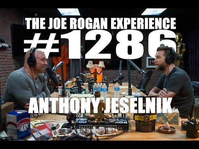 Joe Rogan Experience #1286 - Anthony Jeselnik