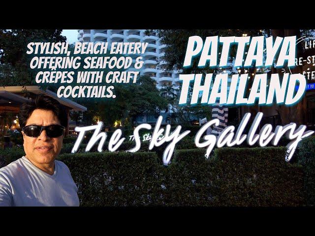 Hidden Gem in Pattaya! The Sky Gallery!