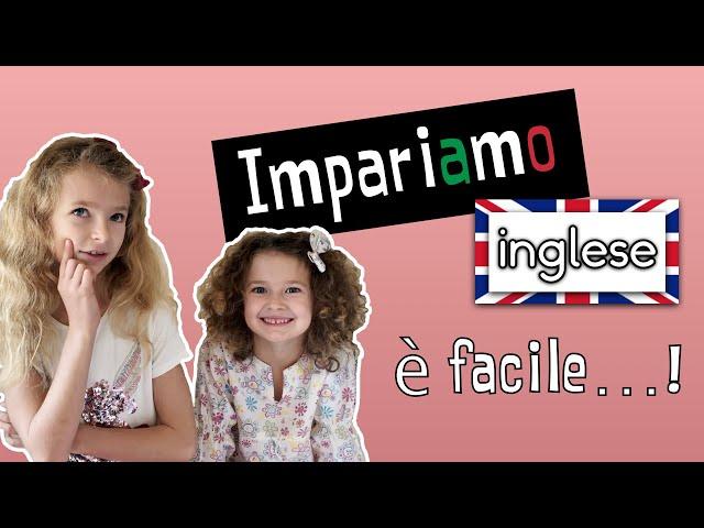 INGLESE PER BAMBINI - 01 - Impara l'inglese per bambini e principianti.