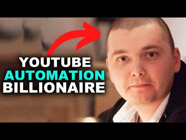 The First YouTube Automation BILLIONAIRE