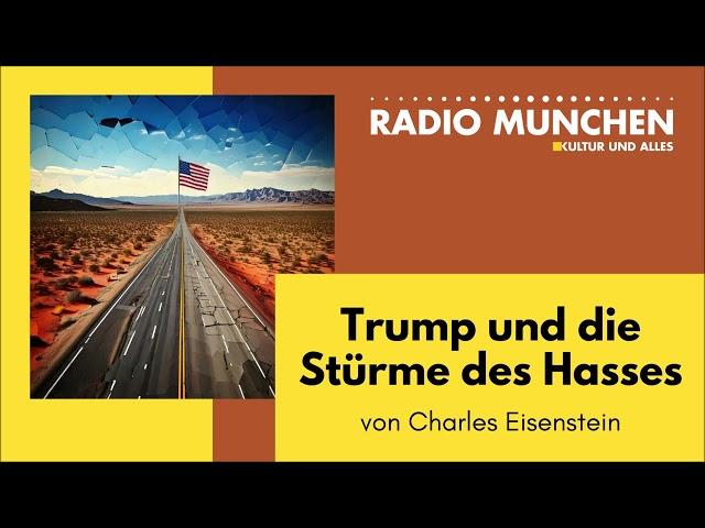 Trump und die Stürme des Hasses - von Charles Eisenstein