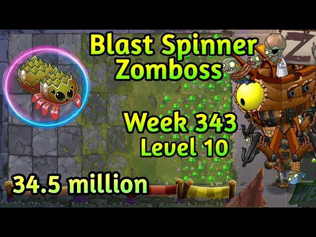 PVZ2-Arena Blast Spinner Vs Zomboss Fight 34.5m Week 343 High Level Plants Strategy